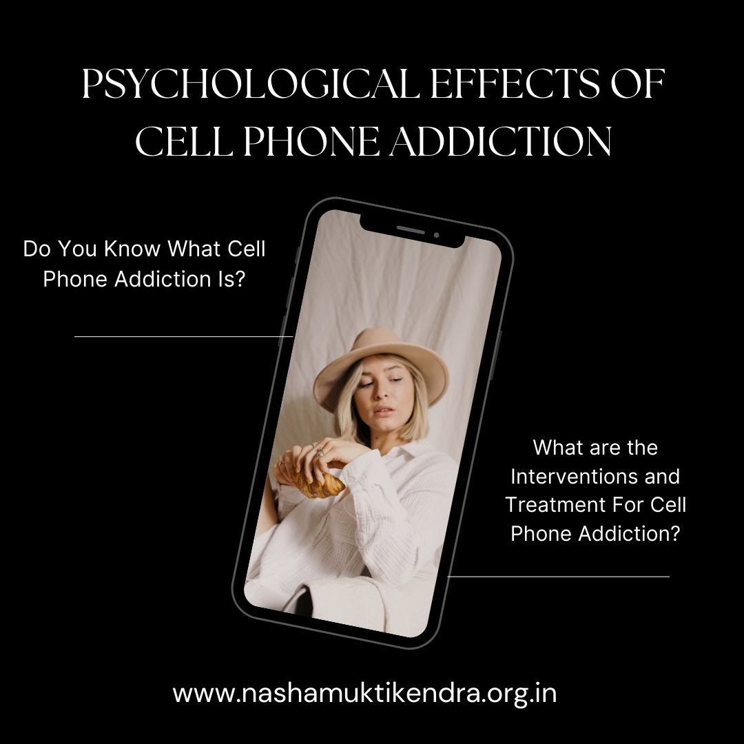 Psychological Effects of cell phone addiction